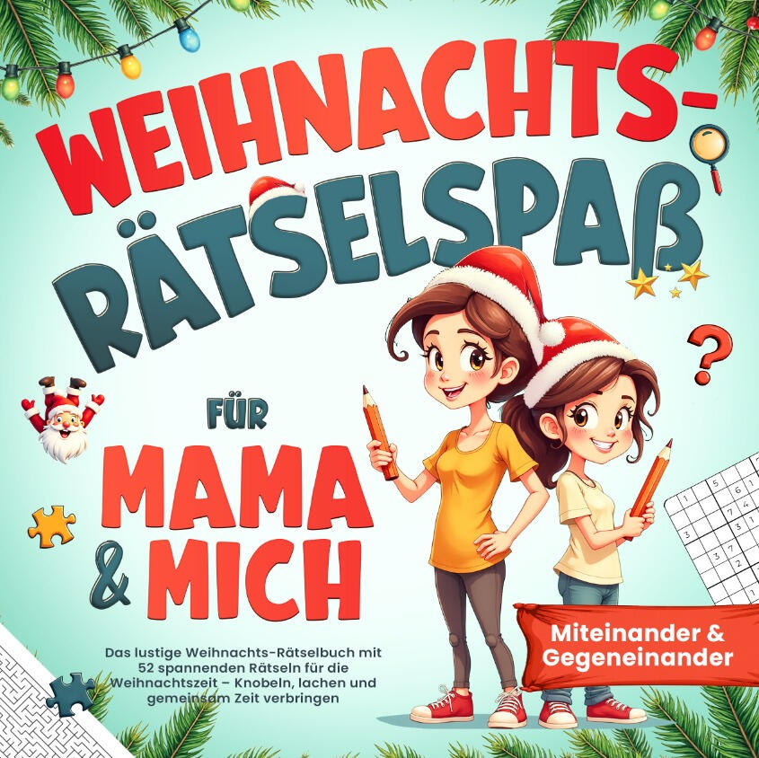 Weihnachtsrästelbuch Für Kinder ab 8-12 Jahren Weihnachtsrästelbuch Für Kinder ab 8-12 Jahren